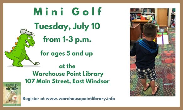 Mini Golf @ Warehouse Point Library